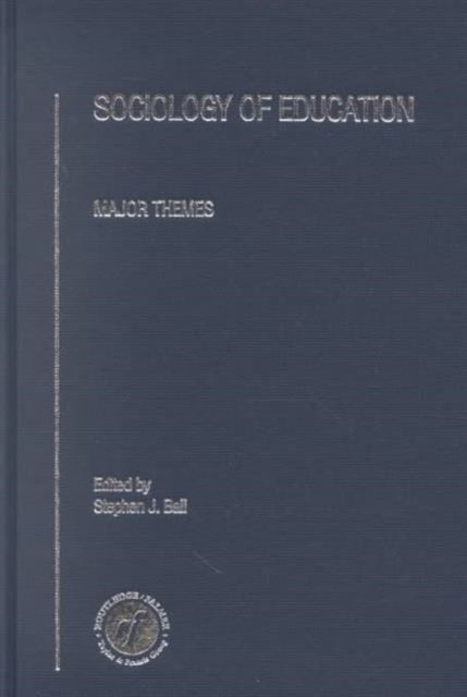 Book cover of: Sociology of Education. By: Stephen Ball