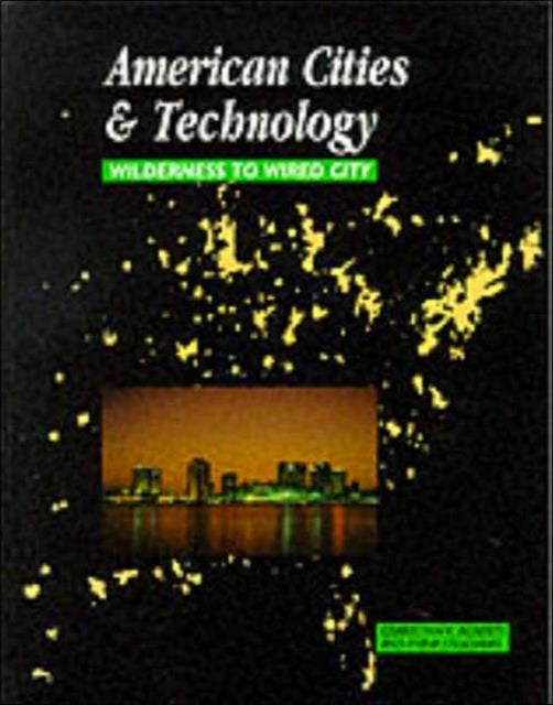 Book cover of: American Cities and Technology. By: Gerryly Roberts