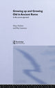 Book cover of: Growing Up and Growing Old in Ancient Rome. By: Mary Harlow