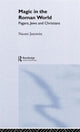 Book cover of: Magic in the Roman World. By: Naomi Janowitz