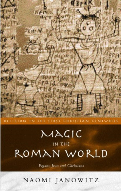 Book cover of: Magic in the Roman World. By: Naomi Janowitz