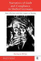 Book cover of: Narratives of Guilt and Compliance in Unified Germany. By: Barbara Miller