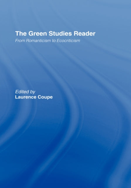 Book cover of: Green Studies Reader. By: Lawrence Coupe