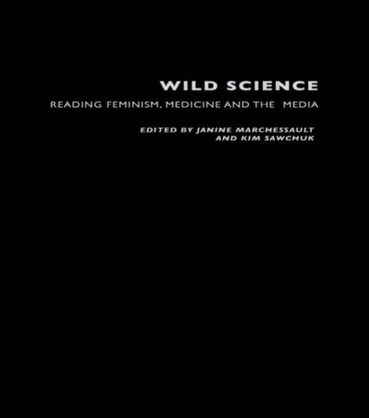 Book cover of: Wild Science. By: Marchessault