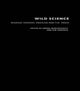 Book cover of: Wild Science. By: Marchessault