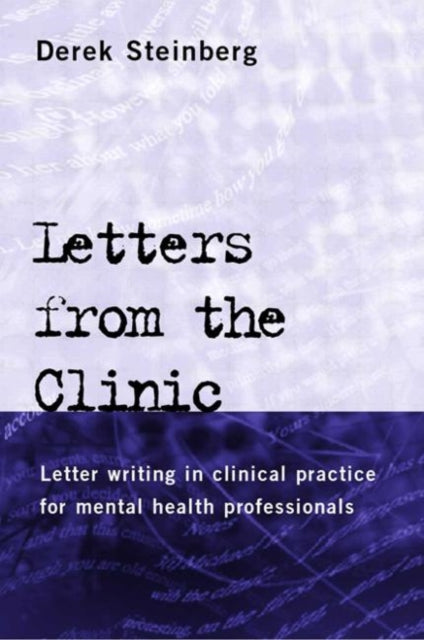 Book cover of: Letters From the Clinic. By: Derek Steinberg
