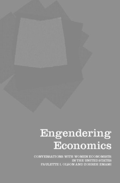 Book cover of: Engendering Economics. By: Paulette Olson
