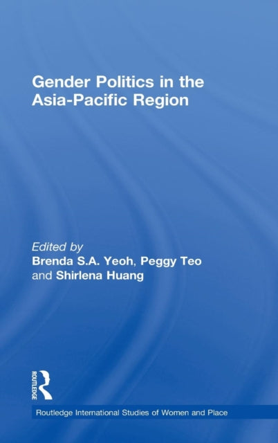 Book cover of: Gender Politics in the Asia-Pacific Region. By: Brenda Yeoh