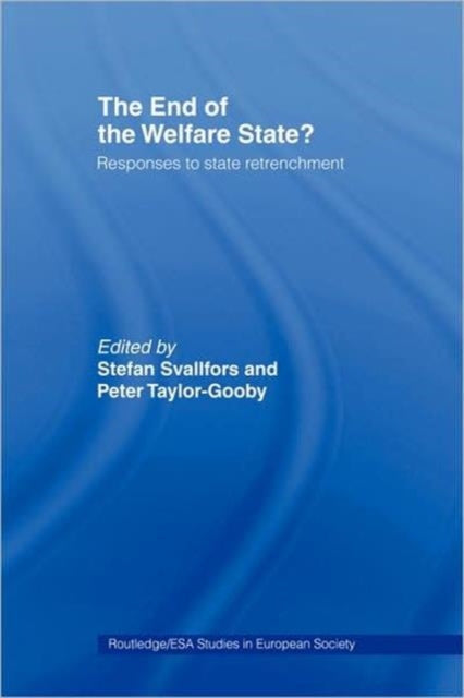 Book cover of: End of the Welfare State?. By: Taylor-Gooby