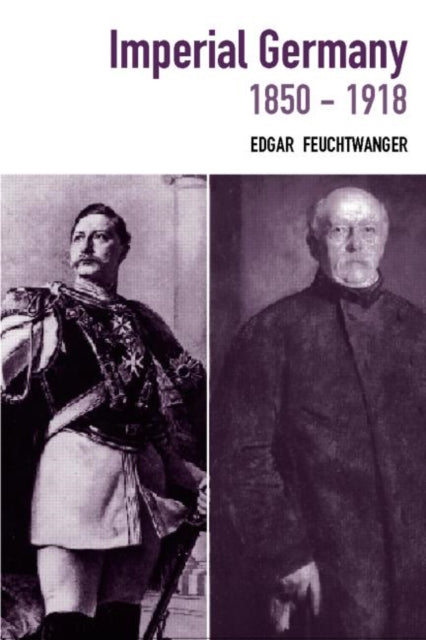 Book cover of: Imperial Germany 1850-1918