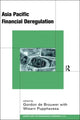 Book cover of: Asia-Pacific Financial Deregulation. By: W. Pupphavesa