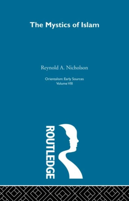 Book cover of: Mystics Islam:Orientalism V 8. By: Bryan Turner