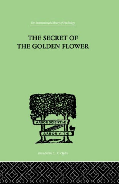 Book cover of: Secret Of The Golden Flower. By: Richard Wilhelm