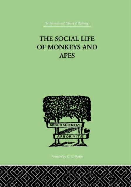 Book cover of: Social Life Of Monkeys And Apes. By: S ZUCKERMAN