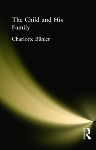 Book cover of: Child and His Family. By: Charlotte Malachowski Buhler