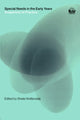 Book cover of: Special Needs in the Early Years. By: S. Wolfendale
