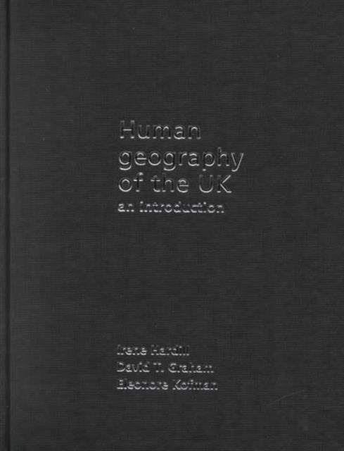 Book cover of: Human Geography of the UK. By: David Graham