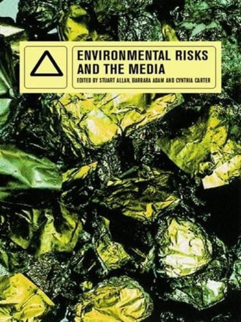 Book cover of: Environmental Risks and the Media