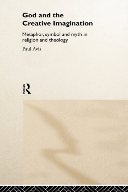 Book cover of: God and the Creative Imagination. By: Paul Avis