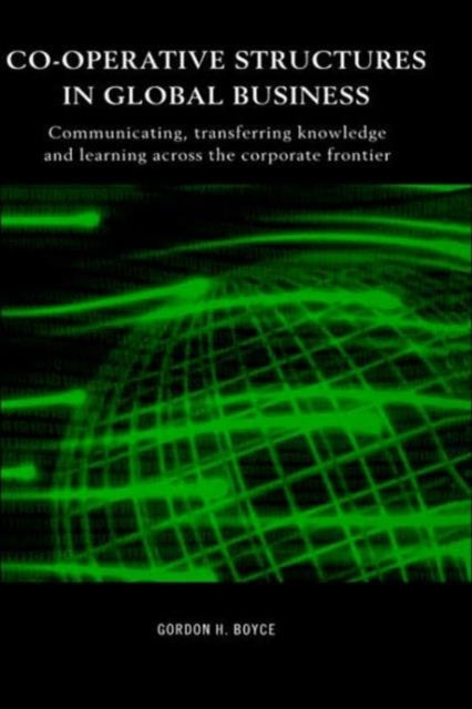 Book cover of: Co-operative Structures in Global Business. By: Gordon Boyce