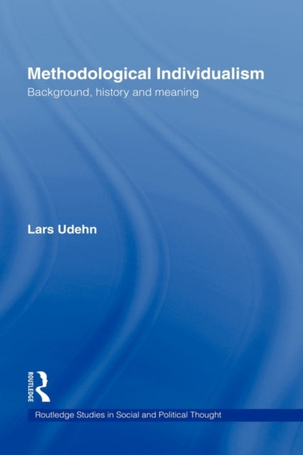 Book cover of: Methodological Individualism. By: Lars Udehn