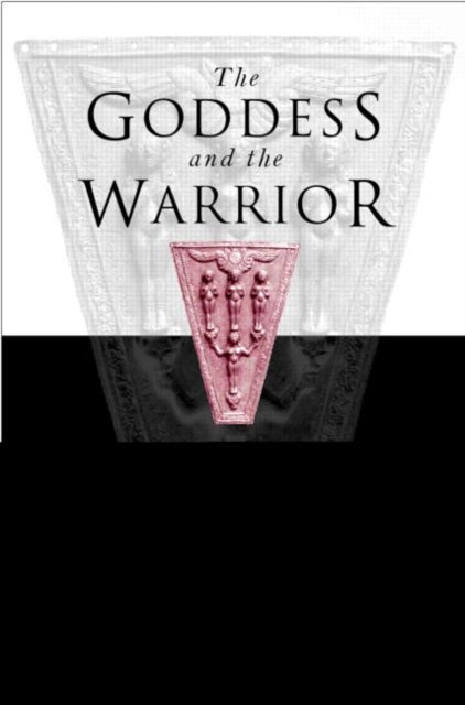 Book cover of: Goddess and the Warrior. By: Nanno Marinatos