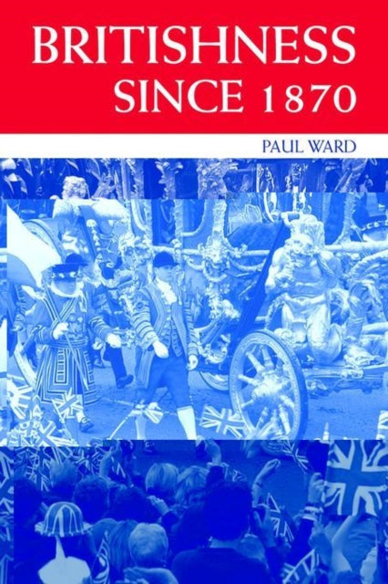 Book cover of: Britishness since 1870