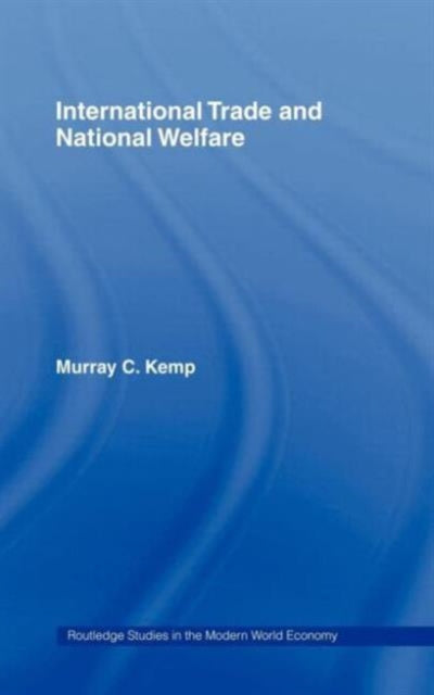 Book cover of: International Trade and National Welfare. By: Murray C. Kemp