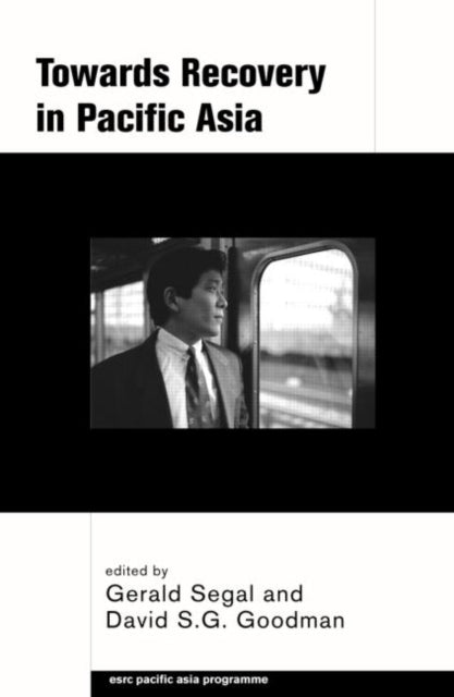 Book cover of: Towards Recovery in Pacific Asia. By: David Goodman