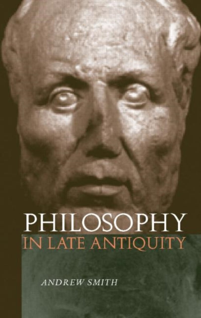 Book cover of: Philosophy in Late Antiquity