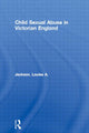 Book cover of: Child Sexual Abuse in Victorian England