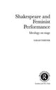 Book cover of: Shakespeare and Feminist Performance