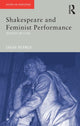 Book cover of: Shakespeare and Feminist Performance
