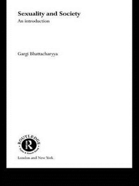 Book cover of: Sexuality and Society. By: Bhattacharyya