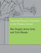 Book cover of: Teaching Physical Education in the Primary School. By: Bev Hopper