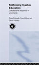 Book cover of: Rethinking Teacher Education. By: Anne Edwards