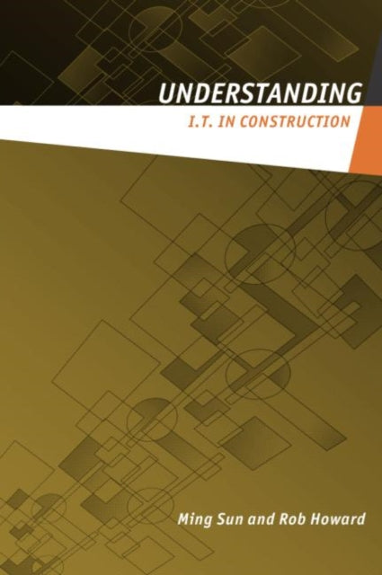 Book cover of: Understanding IT in Construction