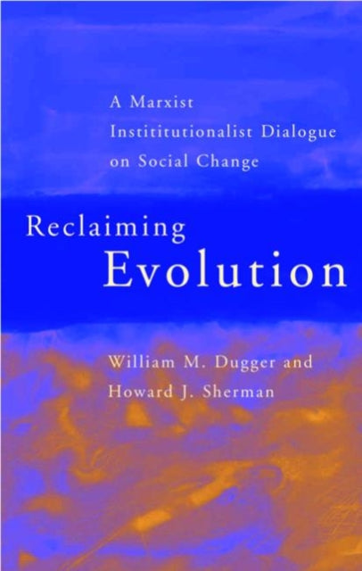 Book cover of: Reclaiming Evolution. By: Howard Sherman