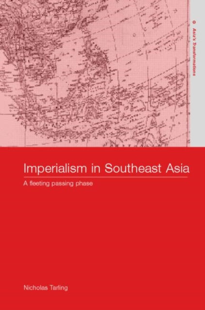 Book cover of: Imperialism in Southeast Asia. By: N. Tarling