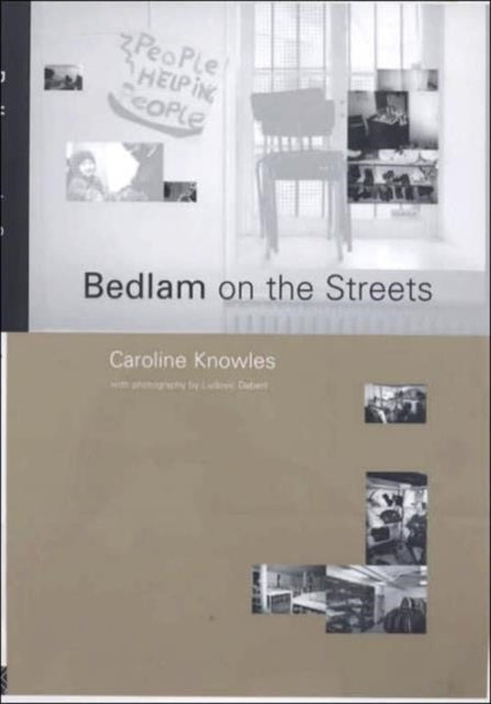 Book cover of: Bedlam on the Streets. By: C. Knowles