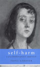 Book cover of: Self-Harm. By: Fiona Gardner