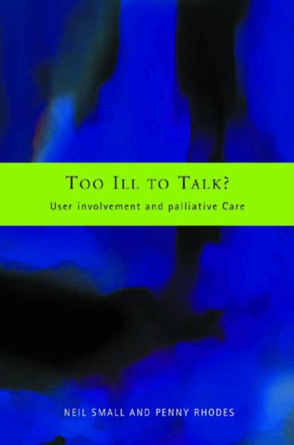 Book cover of: Too Ill to Talk?. By: Neil Small