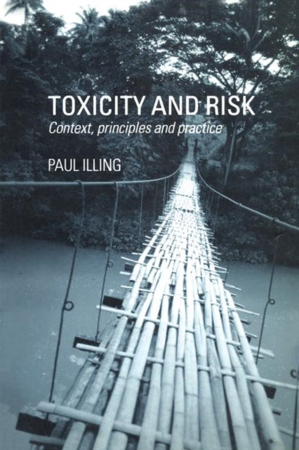 Book cover of: Toxicity and Risk. By: H Paul A Illing
