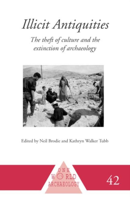 Book cover of: Illicit Antiquities. By: Neil Brodie