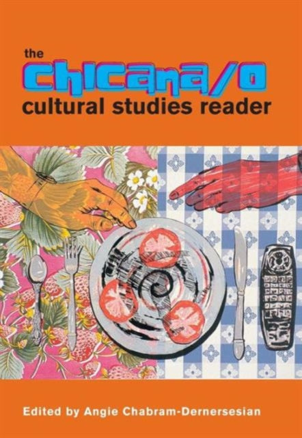 Book cover of: Chicana/o Cultural Studies Reader. By: Angie Chabram-Dernersesian