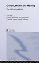 Book cover of: Gender, Health and Healing. By: Gill Bendelow