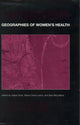 Book cover of: Geographies of Women's Health. By: Isabel Dyck
