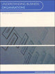 Book cover of: Understanding Business Organisations. By: Salaman, Graeme.