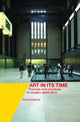 Book cover of: Art In Its Time. By: Paul Mattick