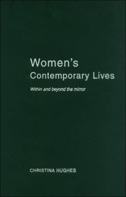 Book cover of: Women's Contemporary Lives. By: Dr Chris Hughes